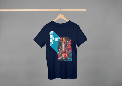 Am All The Way Up: Motivational Space Exploration Tee - Essentia Attire