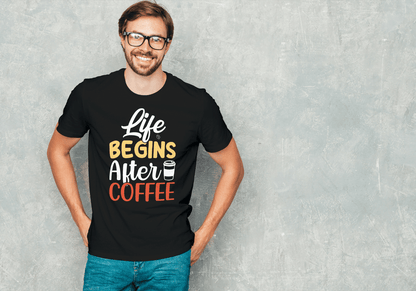 Life Begins After Coffee: Funny Coffee Lover Tee - Essentia Attire