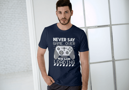 Never Say Game Over: Gamers Tee - Essentia Attire