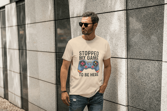 Stopped My Game To Be Here: Funny Gamer Tee - Essentia Attire