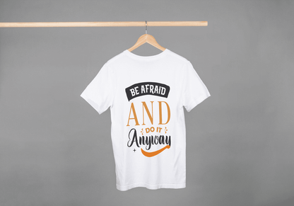 Be Afraid And Do It Anyway Motivational: Gym Fearless Tee - Essentia Attire