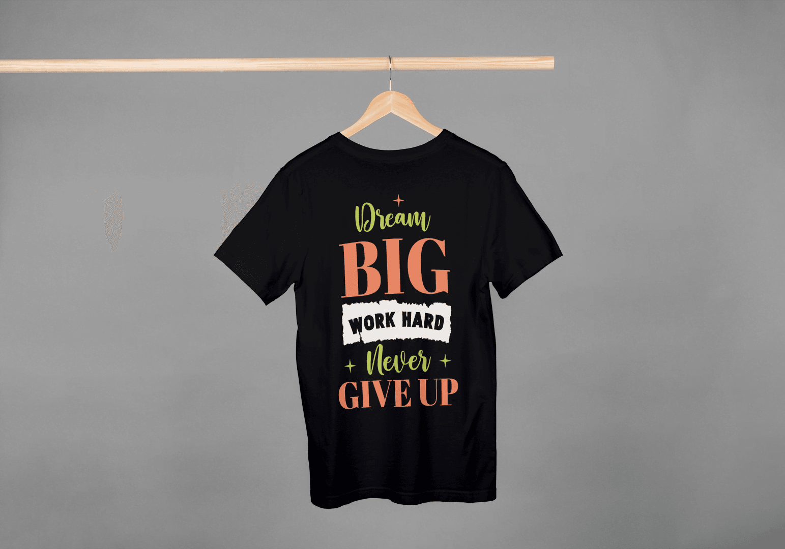 Dream Big Work Hard Never Give Up Motivational: Gym Inspiration Tee - Essentia Attire