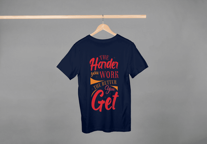 The Harder You Work The Better You Get Gym: Motivational Tee - Essentia Attire