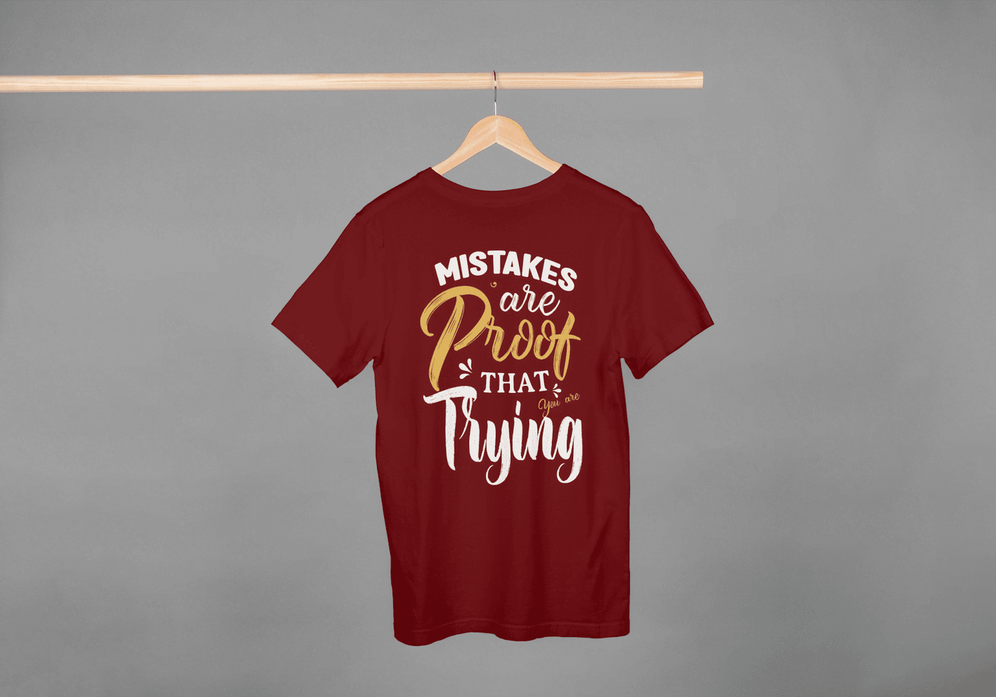 Mistakes Are Proof You're Trying Motivational: Growth Mindset Tee - Essentia Attire