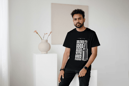 Drink Good Beer With Good Friends: Friendship Beer Graphic Tee - Essentia Attire