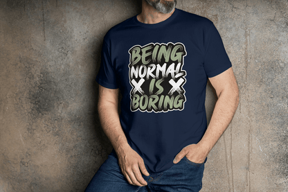 Being Normal Is Boring: Anti-Conformity Graphic Tee - Essentia Attire