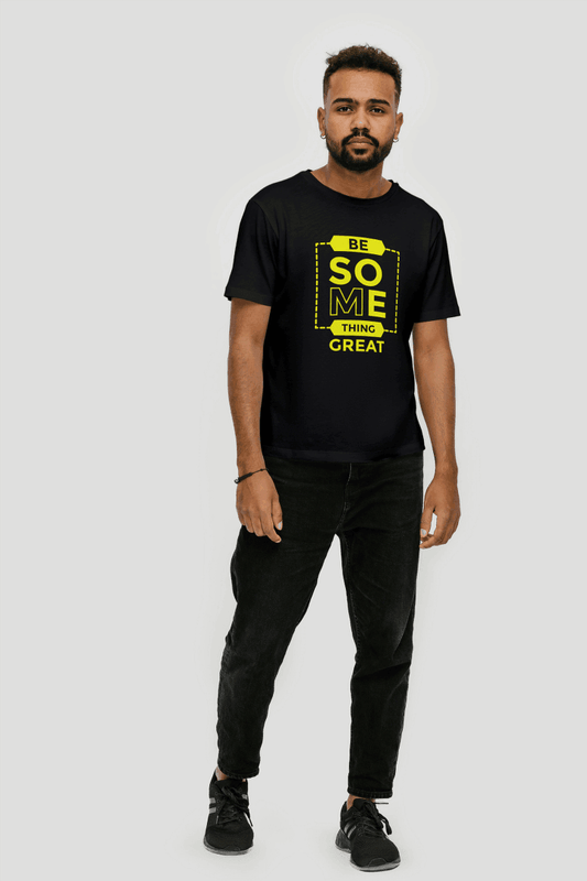 Be Something Great Motivational: Inspirational Graphic Tee - Essentia Attire